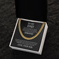 To My Dad | I Love You, Always & Forever - Cuban Link Chain